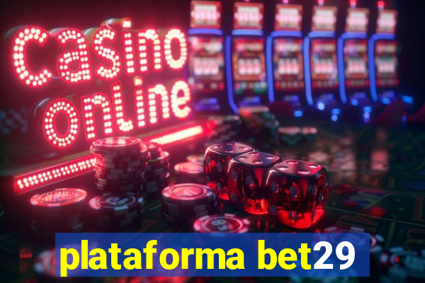 plataforma bet29
